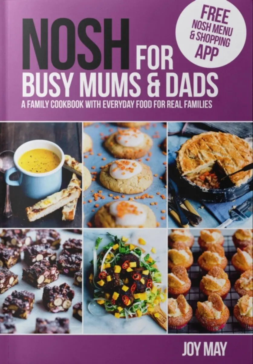 NOSH for Busy Mums and Dads - Joy May