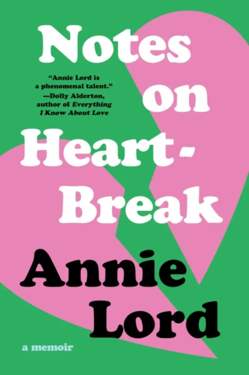 Notes on Heartbreak - Annie Lord