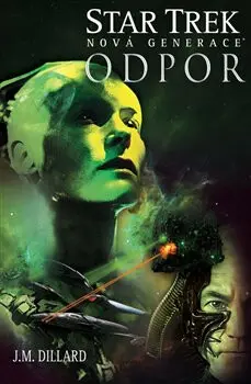 Star Trek: Nová generace 2 - Odpor - J.M. Dillard