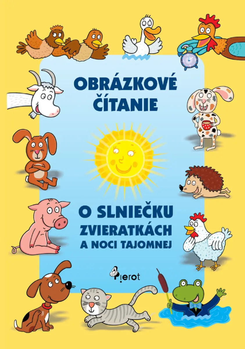 O slniečku zvieratkách a noci tajomnej - Alena Schejbalová