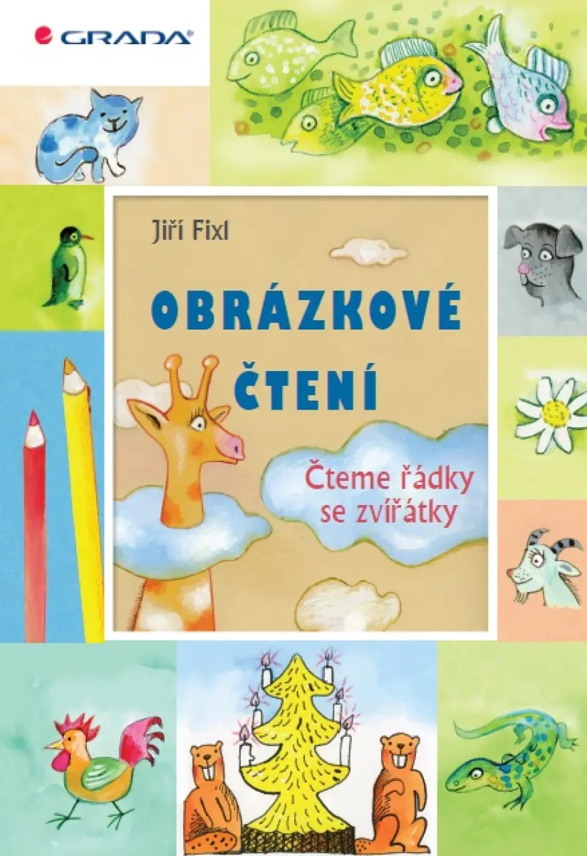 Obrázkové čtení - Čteme řádky se zvířátky - Jiří Fixl