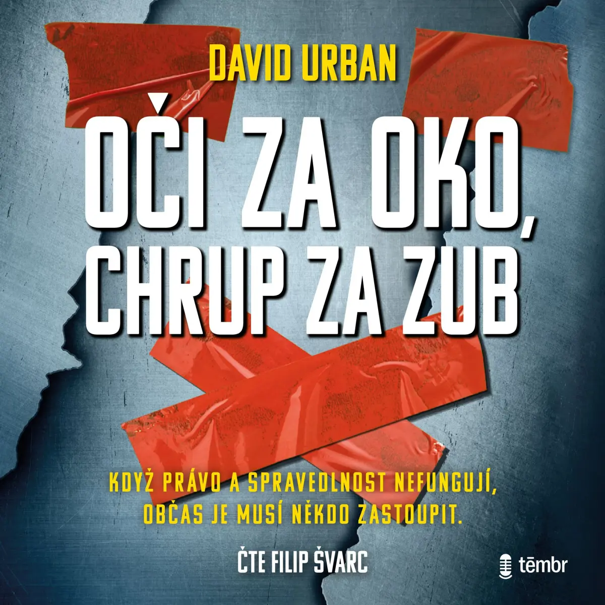 Oči za oko, chrup za zub - David Urban - audiokniha
