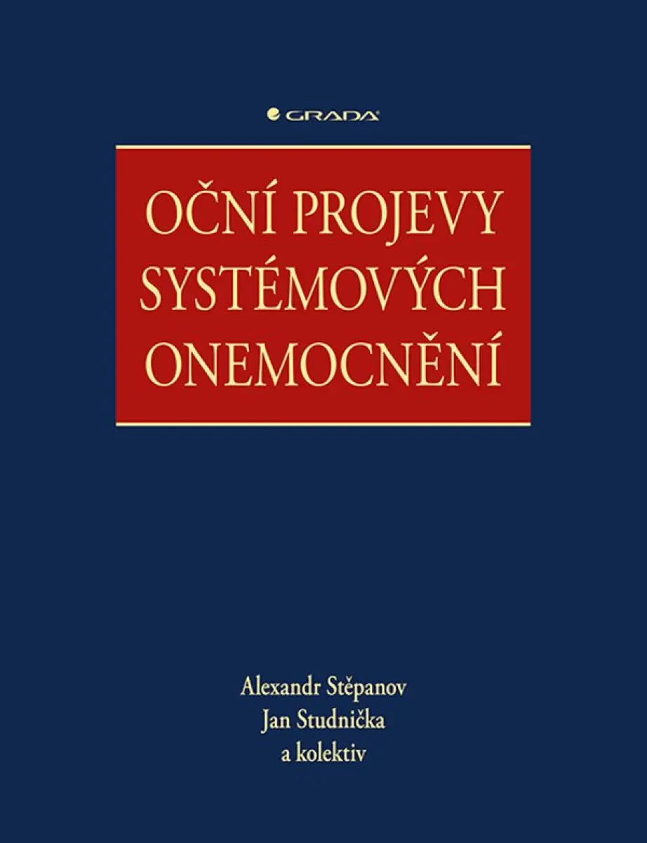 Oční projevy systémových onemocnění - kolektiv autorů, Jan Studnička, Alexandr Stěpanov