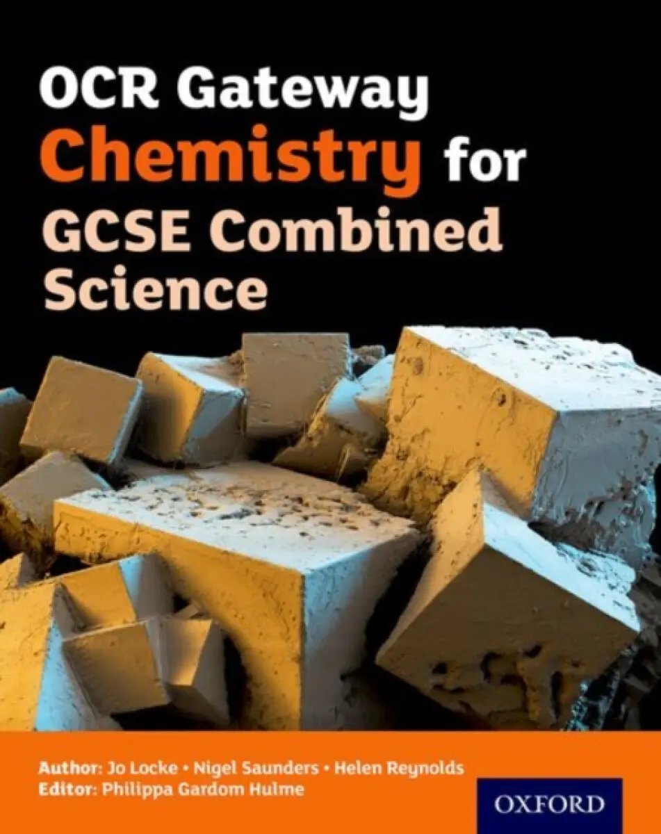 OCR Gateway Chemistry for GCSE Combined Science Student Book - Saunders, Nigel
