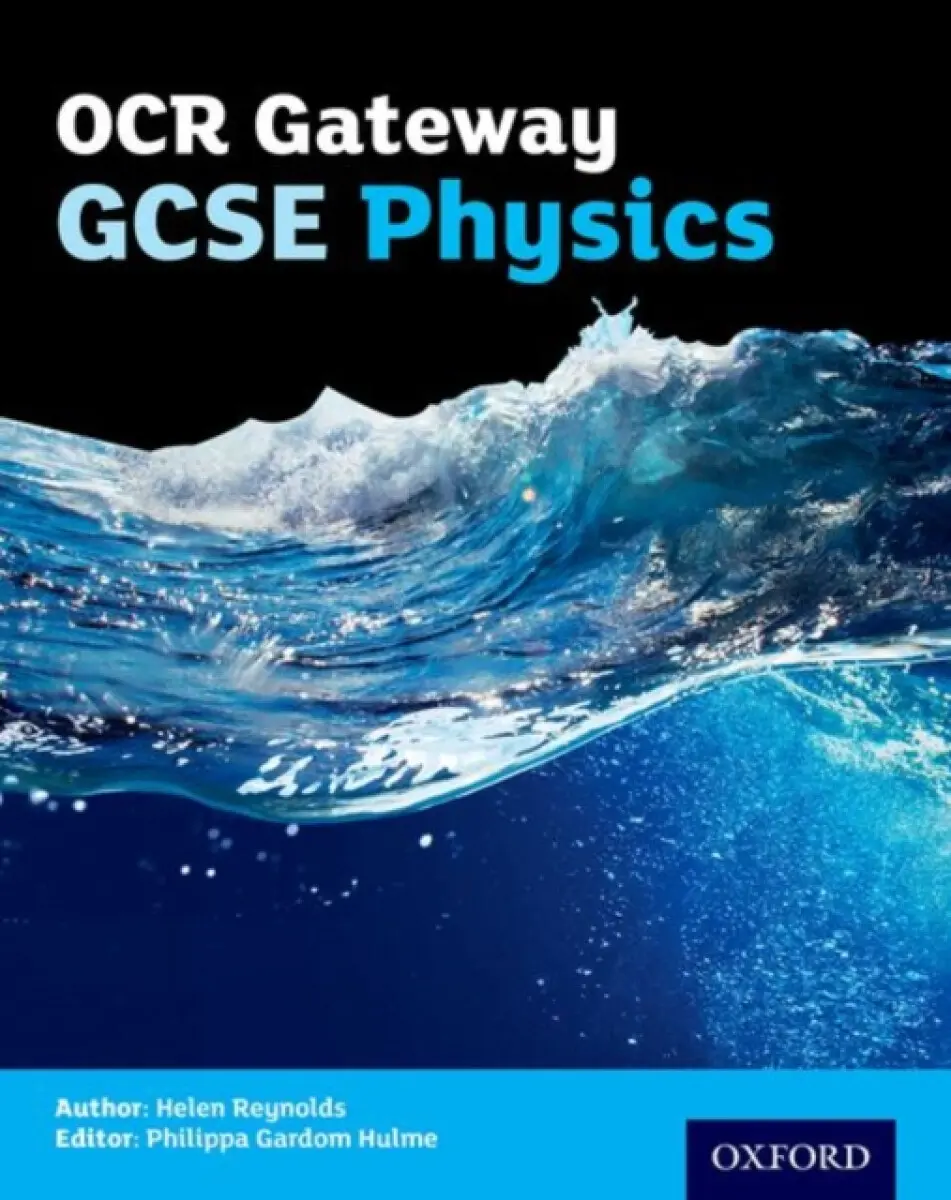 OCR Gateway GCSE Physics Student Book - Reynolds, Helen