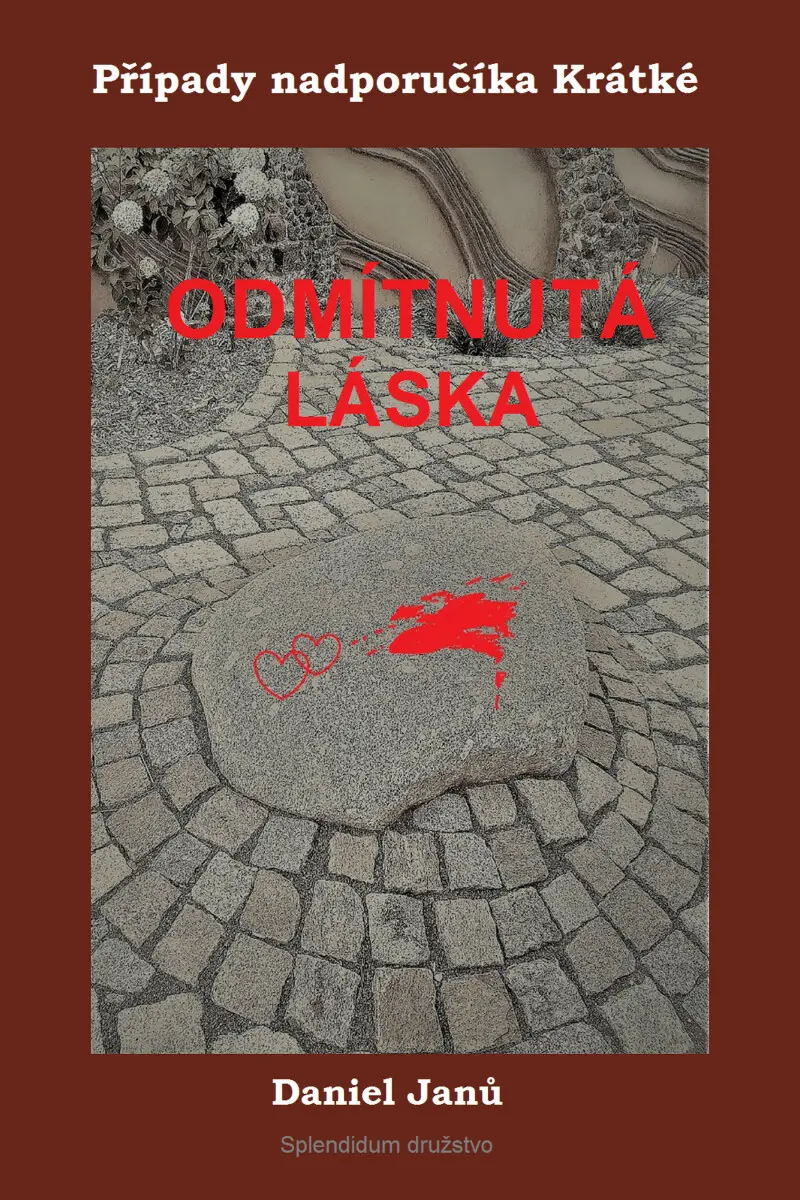 Odmítnutá láska - Daniel Janů