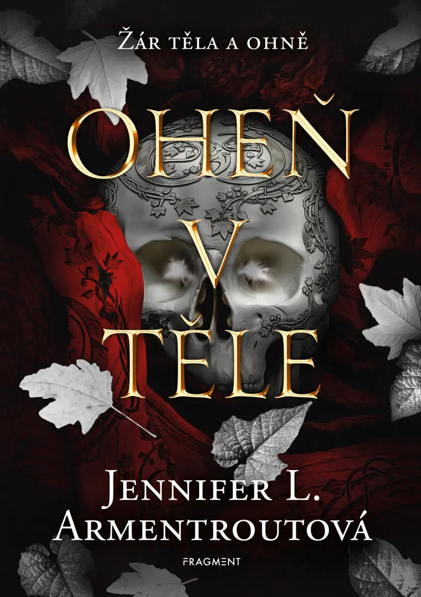 Oheň v těle - Jennifer L. Armentrout,Oheň v těle - Jennifer L. Armentrout - kniha z kategorie Fantasy
