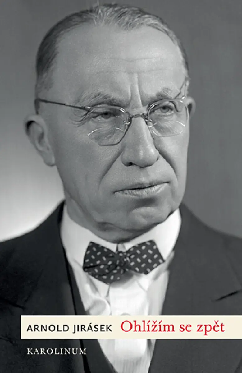 Ohlížím se zpět - Arnold Jirásek