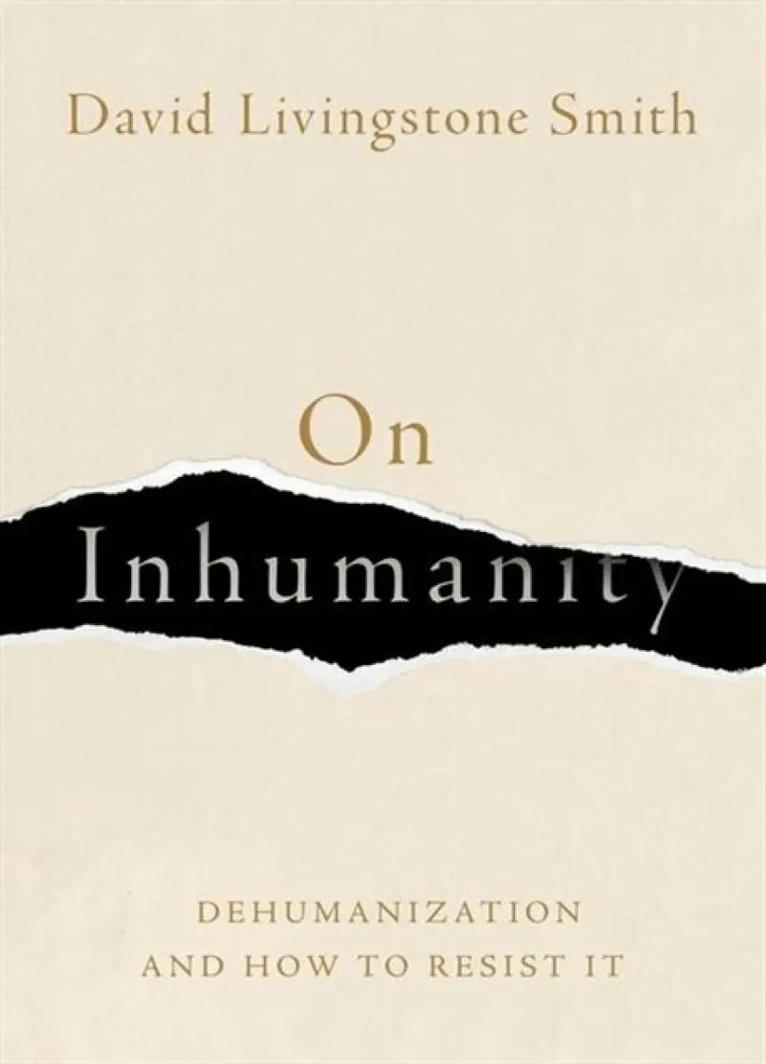 On Inhumanity - David Livingstone Smith