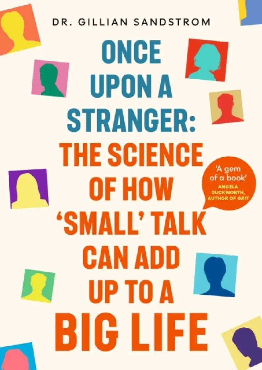 Once Upon a Stranger - Dr Gillian Sandstrom
