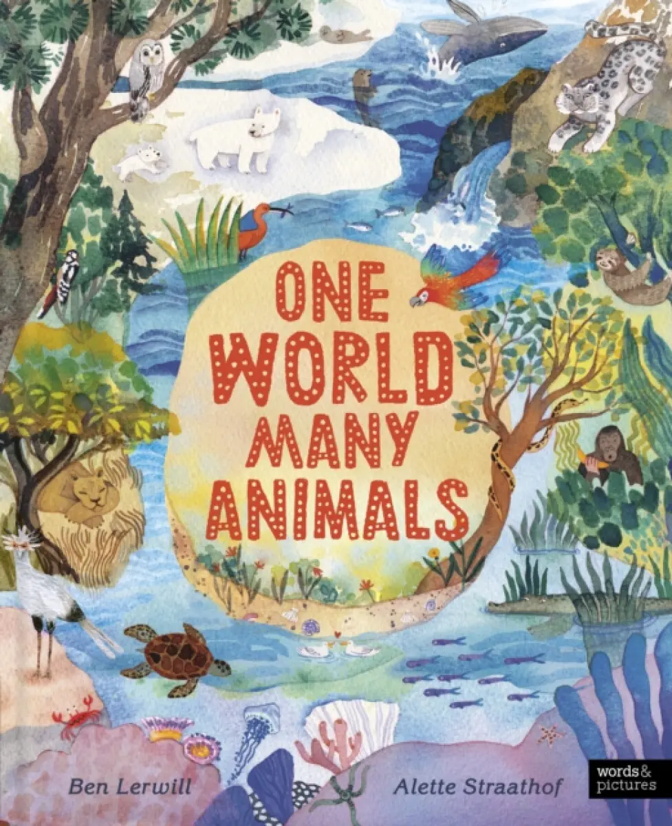One World, Many Animals - Ben Lerwill