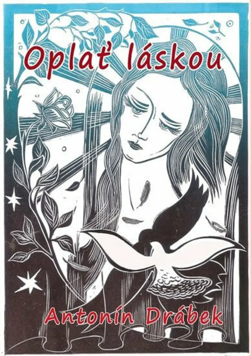 Oplať láskou - Antonín Drábek, Oldřich Páleníček
