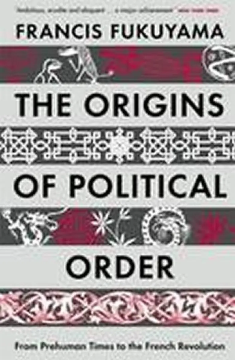 Origins of Political Order - Fukuyama, Francis