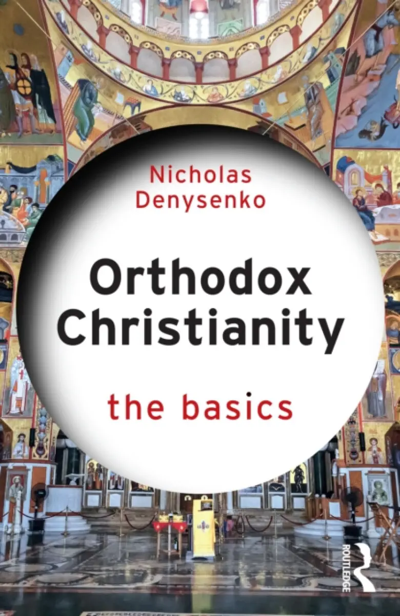 Orthodox Christianity - Nicholas Denysenko