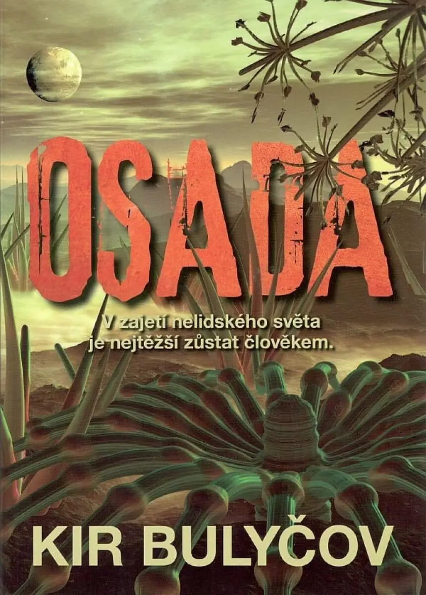 Osada (V zajetí nelidského světa je nejtěžší zustat člověkem),Osada (V zajetí nelidského světa je nejtěžší zustat člověkem) - kniha z kategorie Sci-fi