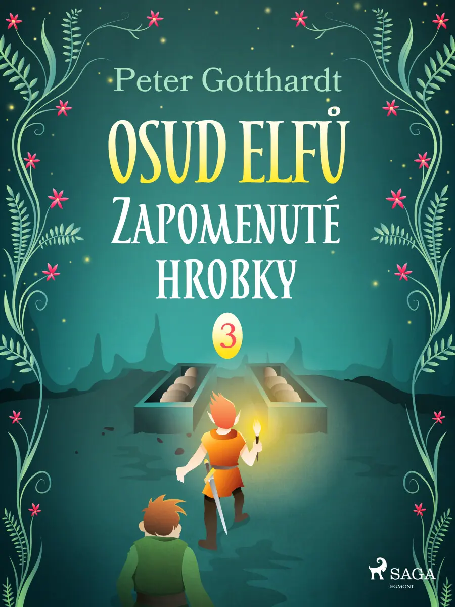 Osud Elfů 3: Zapomenuté hrobky - Peter Gotthardt