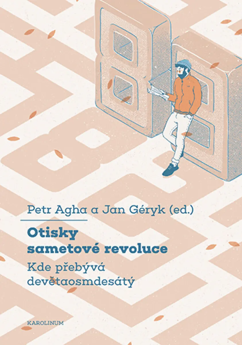 Otisky sametové revoluce - Petr Agha, Jan Géryk
