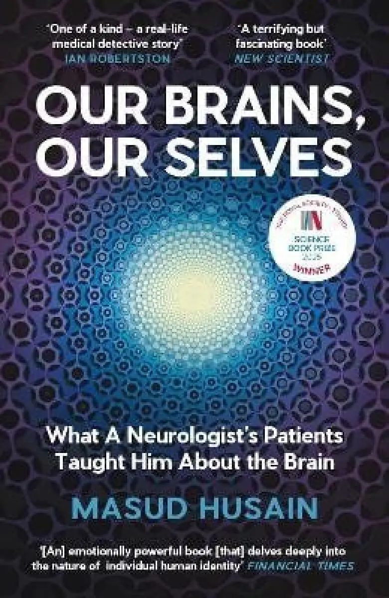 Our Brains, Our Selves - Masud Husain