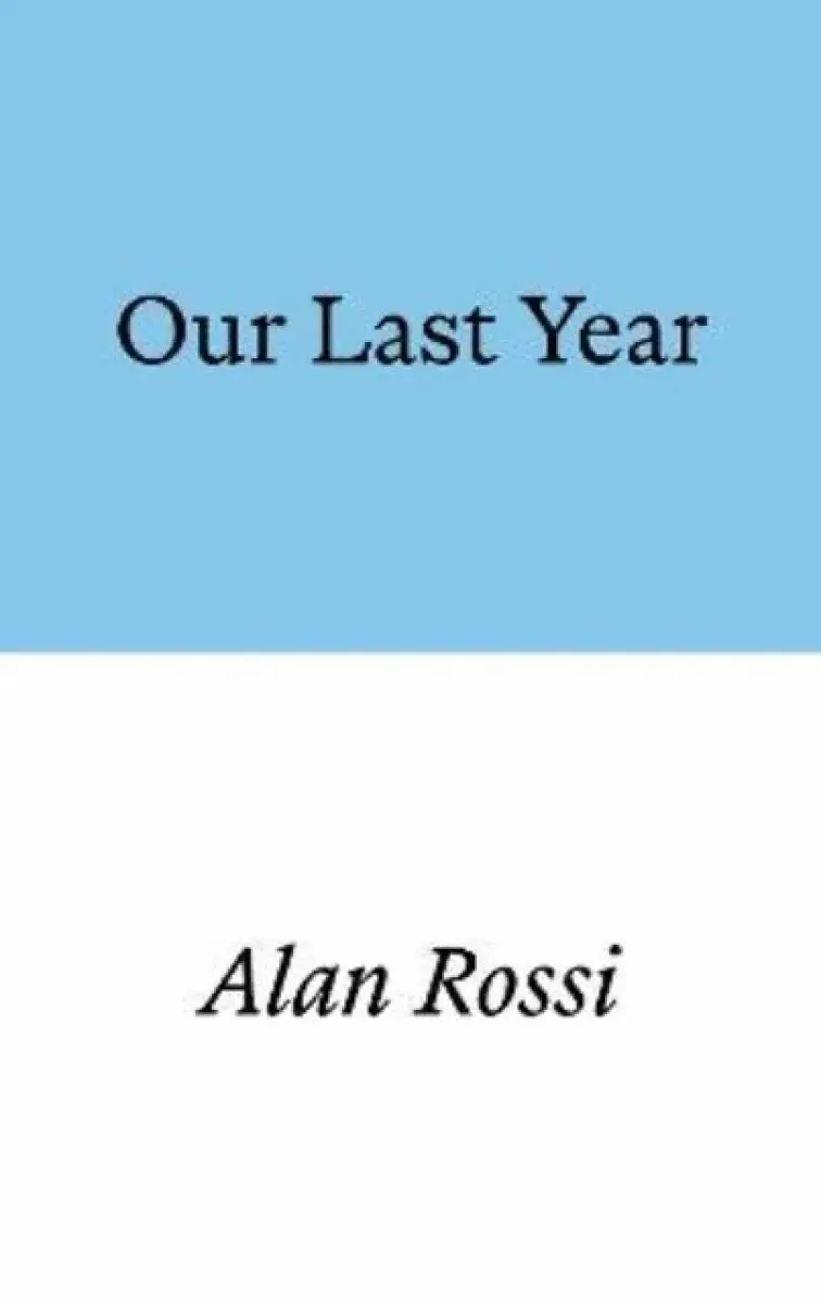 Our Last Year - Alan Rossi