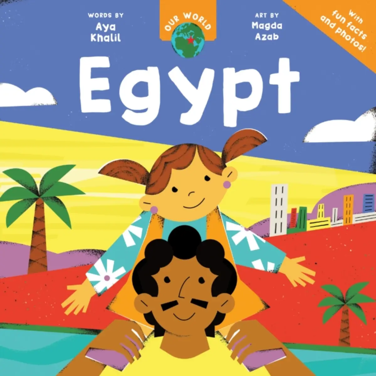 Our World: Egypt - Aya Khalil