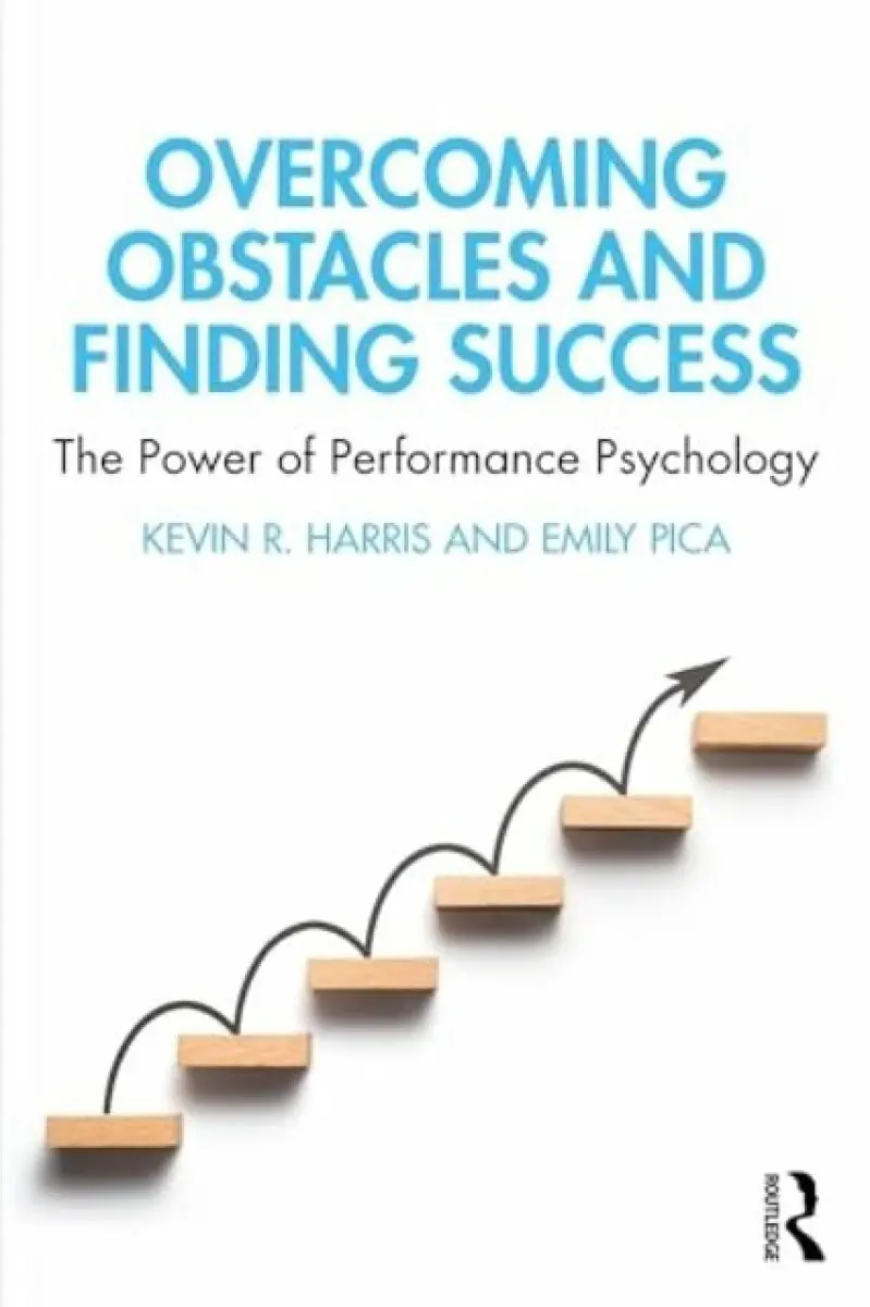 Overcoming Obstacles and Finding Success - Emily Pica, Kevin R. Harris