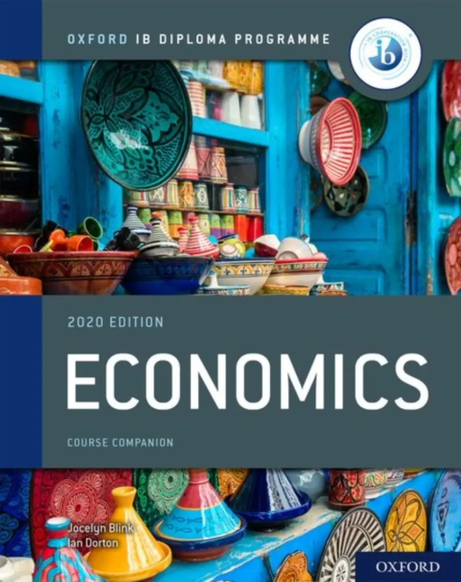 Oxford IB Diploma Programme: IB Economics Course Book - Blink Jocelyn, Ian Dorton