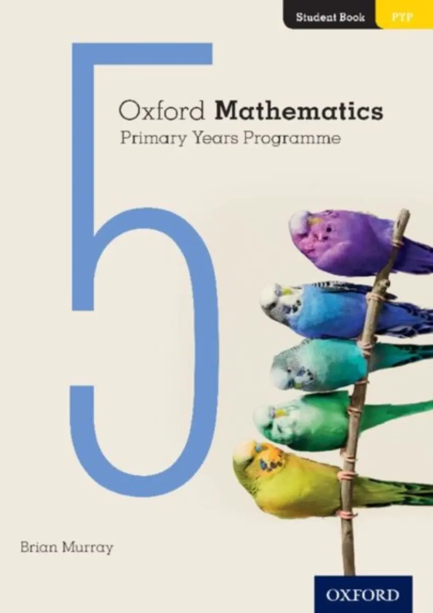 Oxford Mathematics Primary Years Programme Student Book 5 - Brian Murray