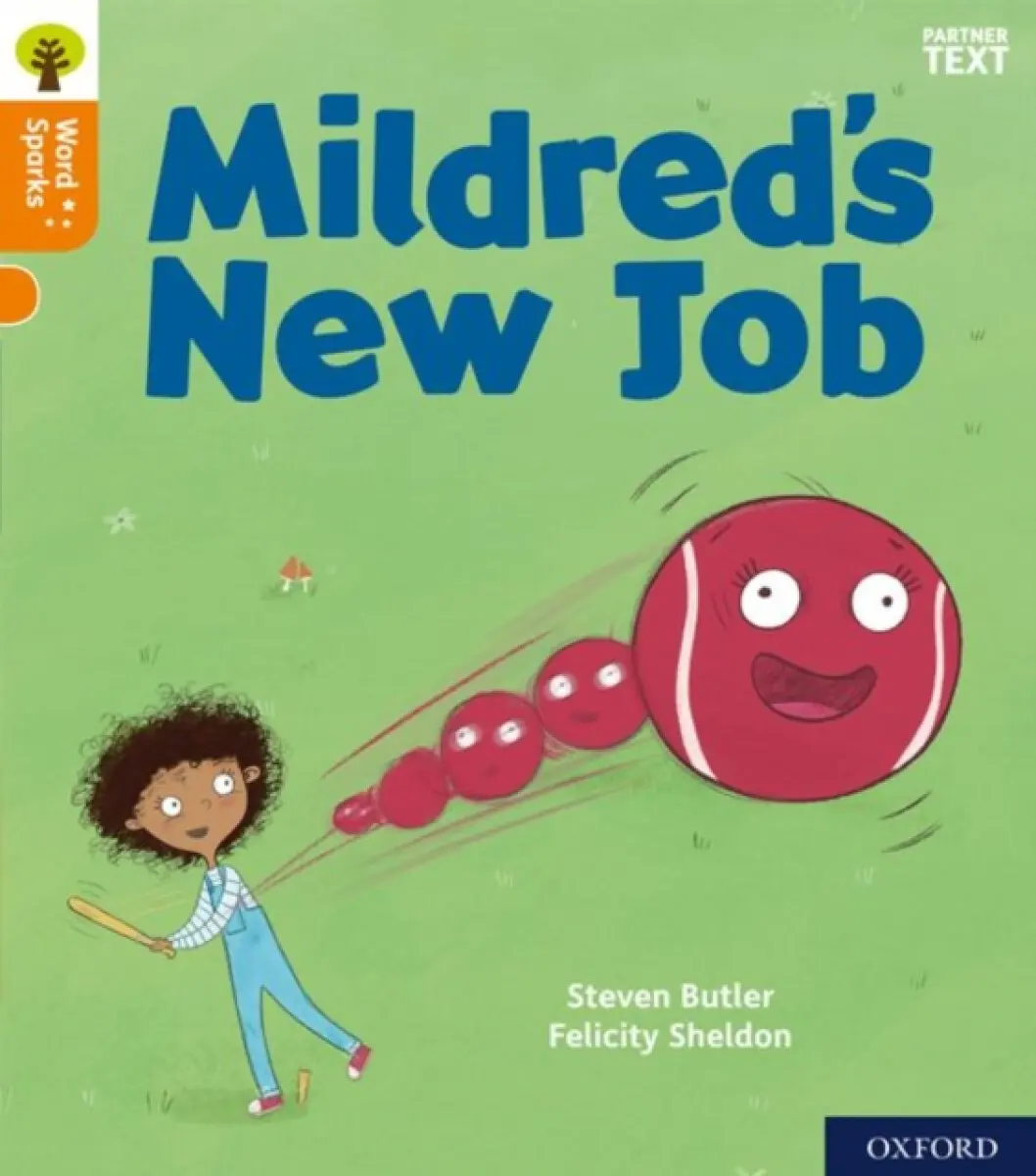 Oxford Reading Tree Word Sparks: Level 6: Mildred's New Job - Steven Butler