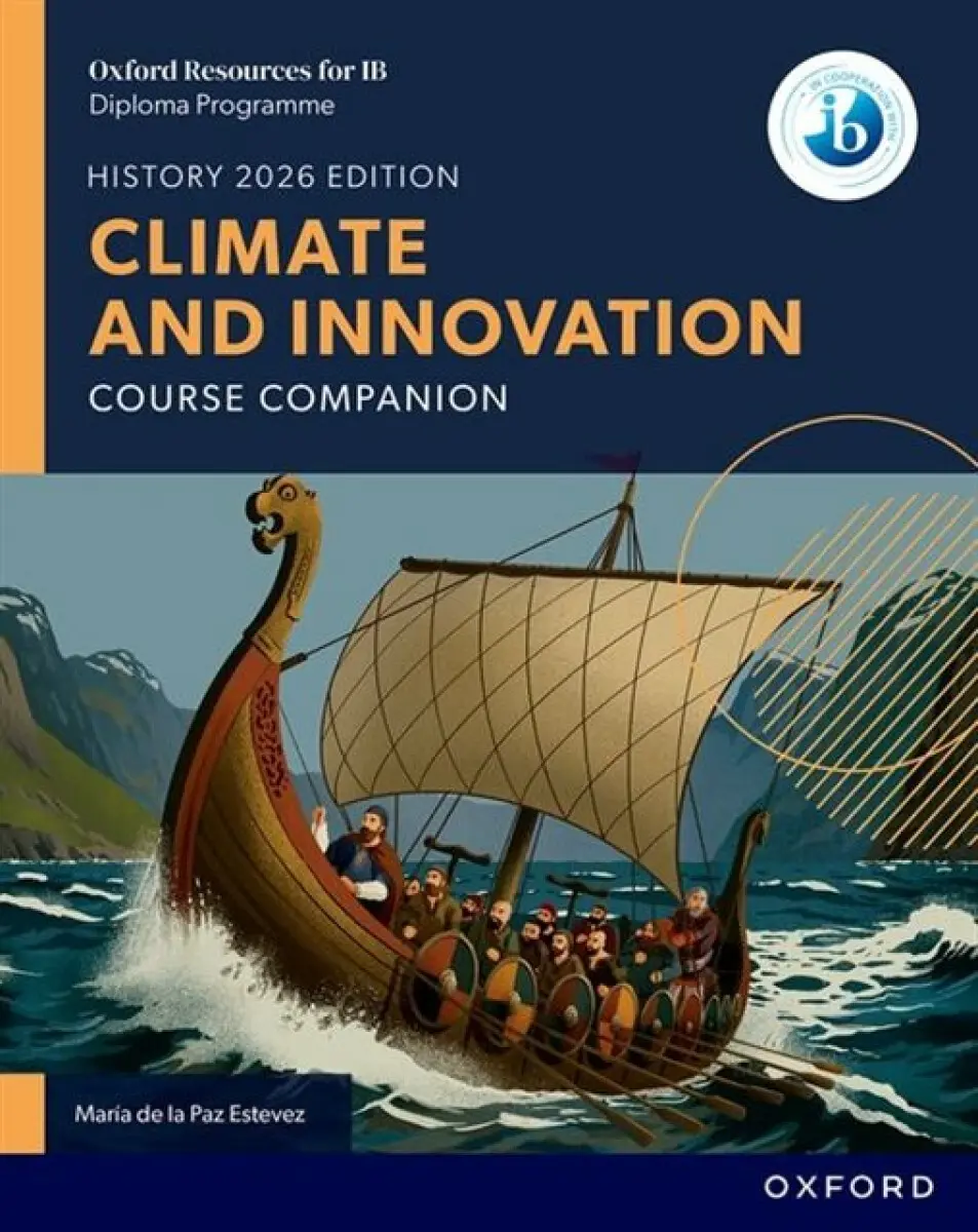 Oxford Resources for IB DP History: Climate and Innovation Course Book - Maria de la Paz Estevez