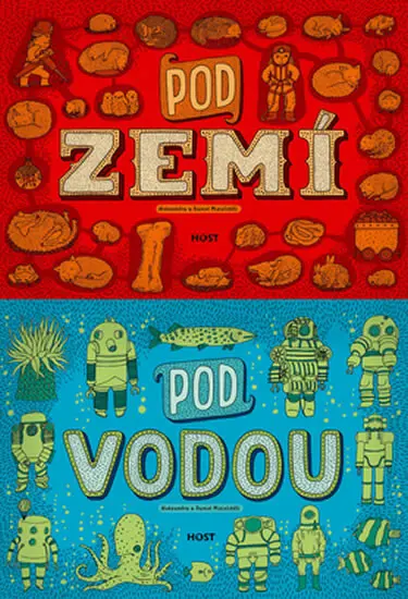 Pod zemí, pod vodou - Daniel Mizielinski