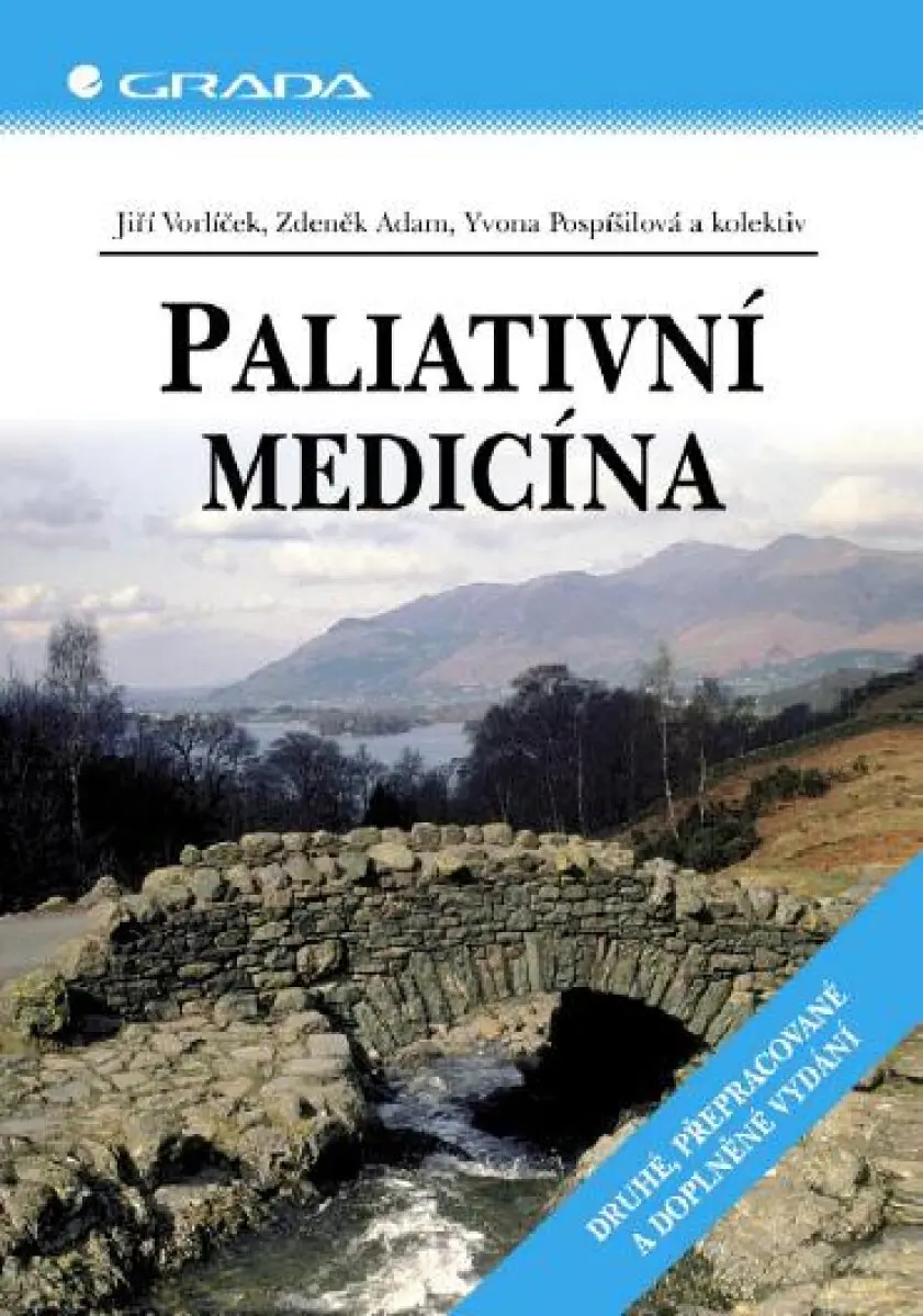 Paliativní medicína - Zdeněk Adam, Jiří Vorlíček, Yvona Pospíšilová