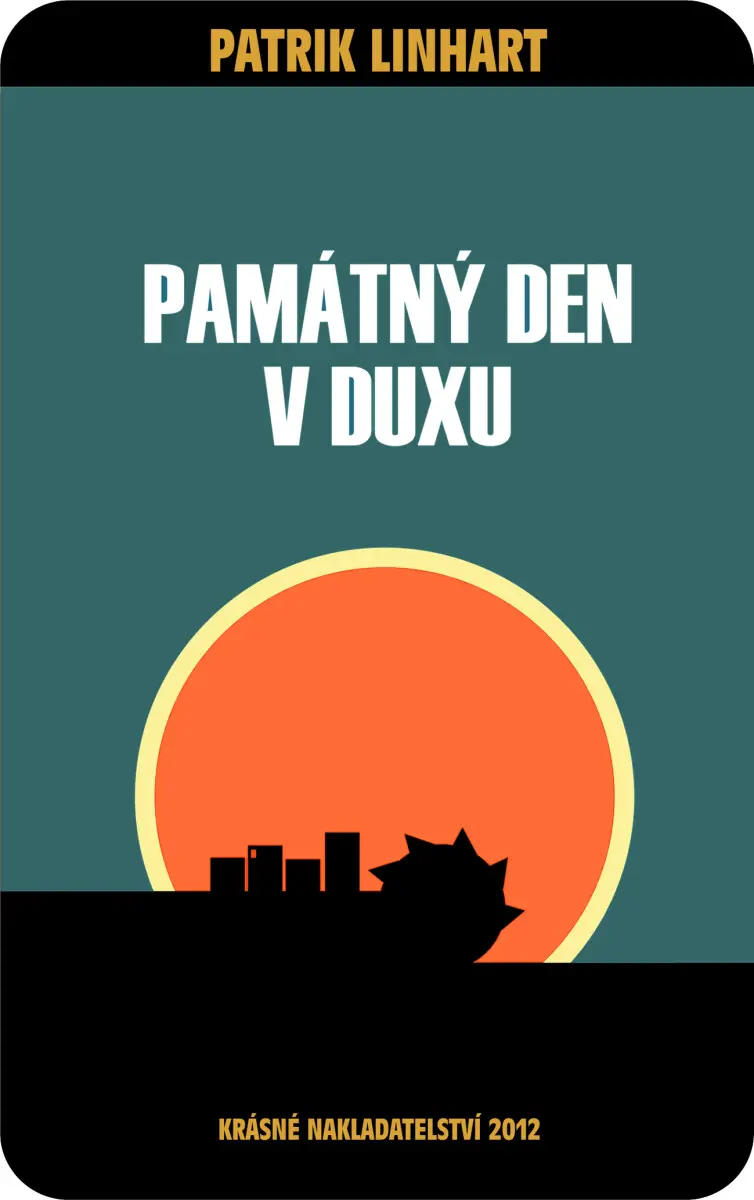 Památný den v Duxu - Patrik Linhart