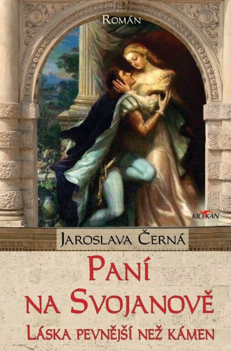Paní na Svojanově - Láska pevnější než kámen - Jaroslava Černá