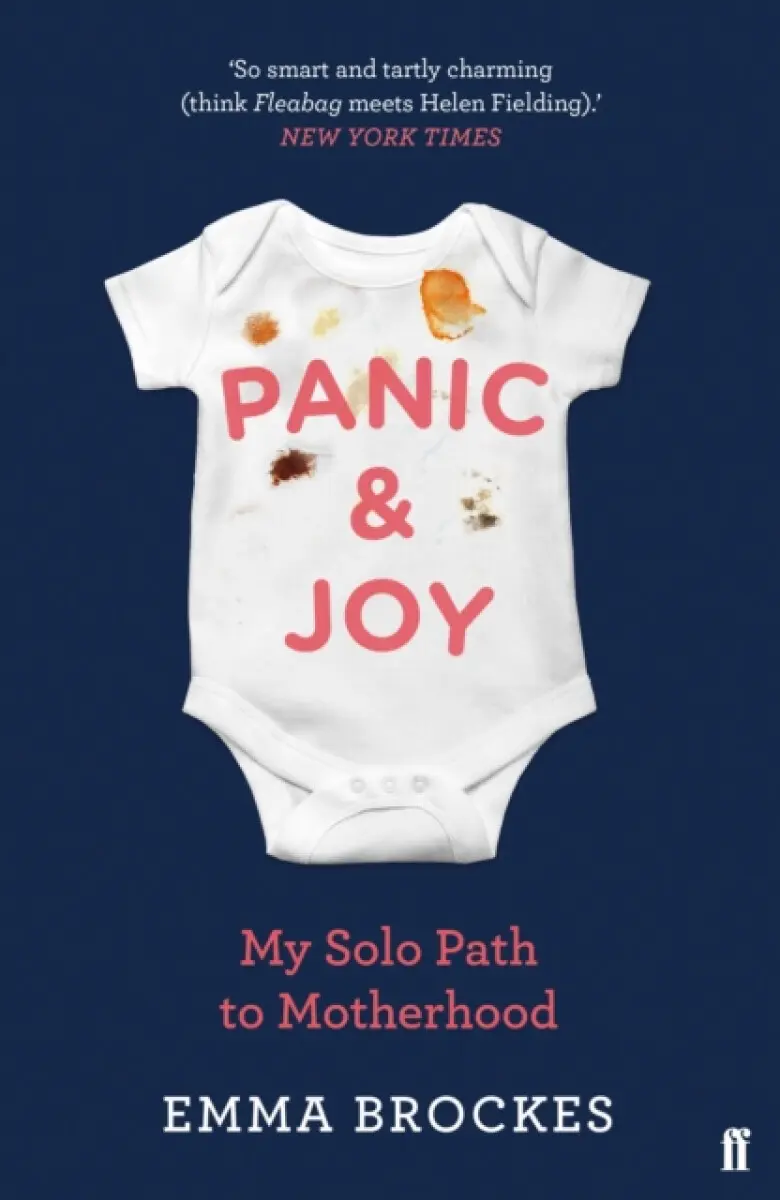 Panic & Joy - Emma Brockes