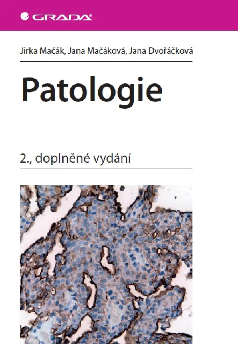 Patologie - Jana Dvořáčková, Jirka Mačák, Jana Mačáková