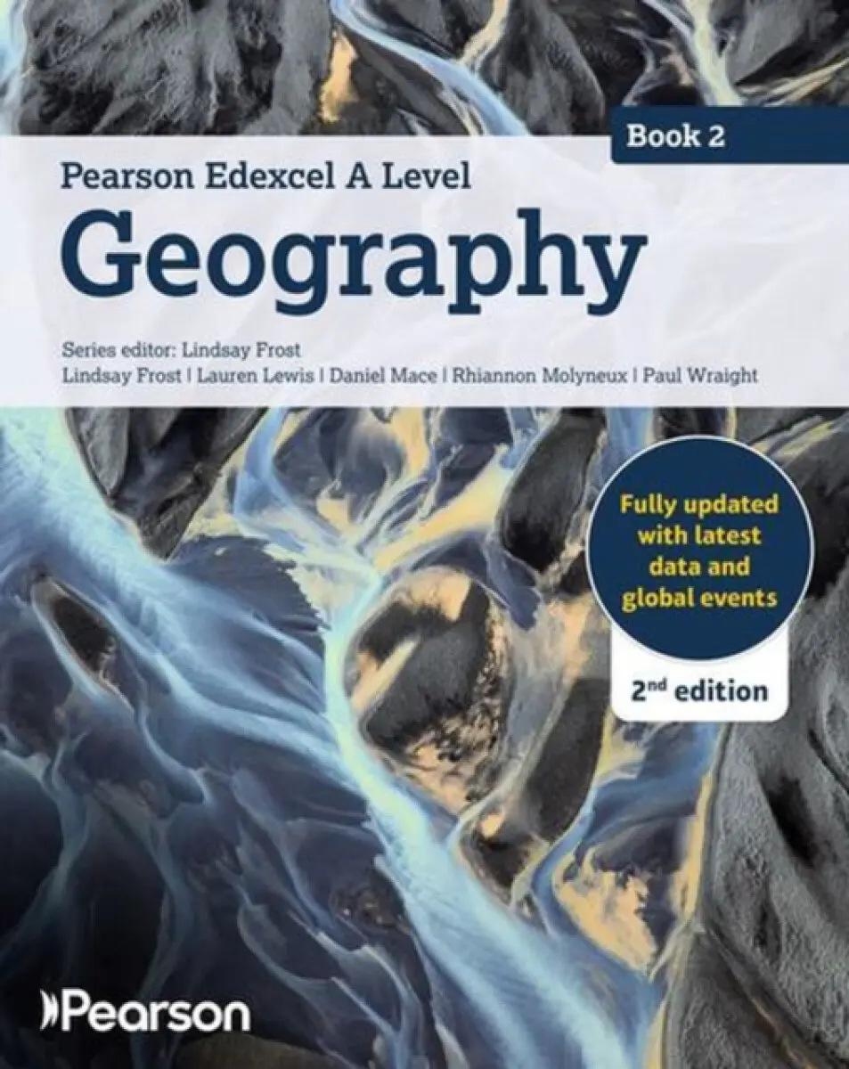 Pearson Edexcel A level Geography Book 2 Student Book 2nd edition - Daniel Mace, Paul Wraight, Lauren Lewis