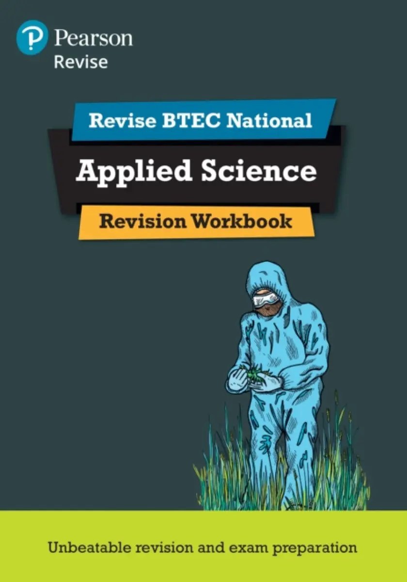 Pearson REVISE BTEC National Applied Science Revision Workbook - for 2026 exams - Ann Fullick, Karlee Lees, Cliff Curtis, Chris Meunier, Carol Usher