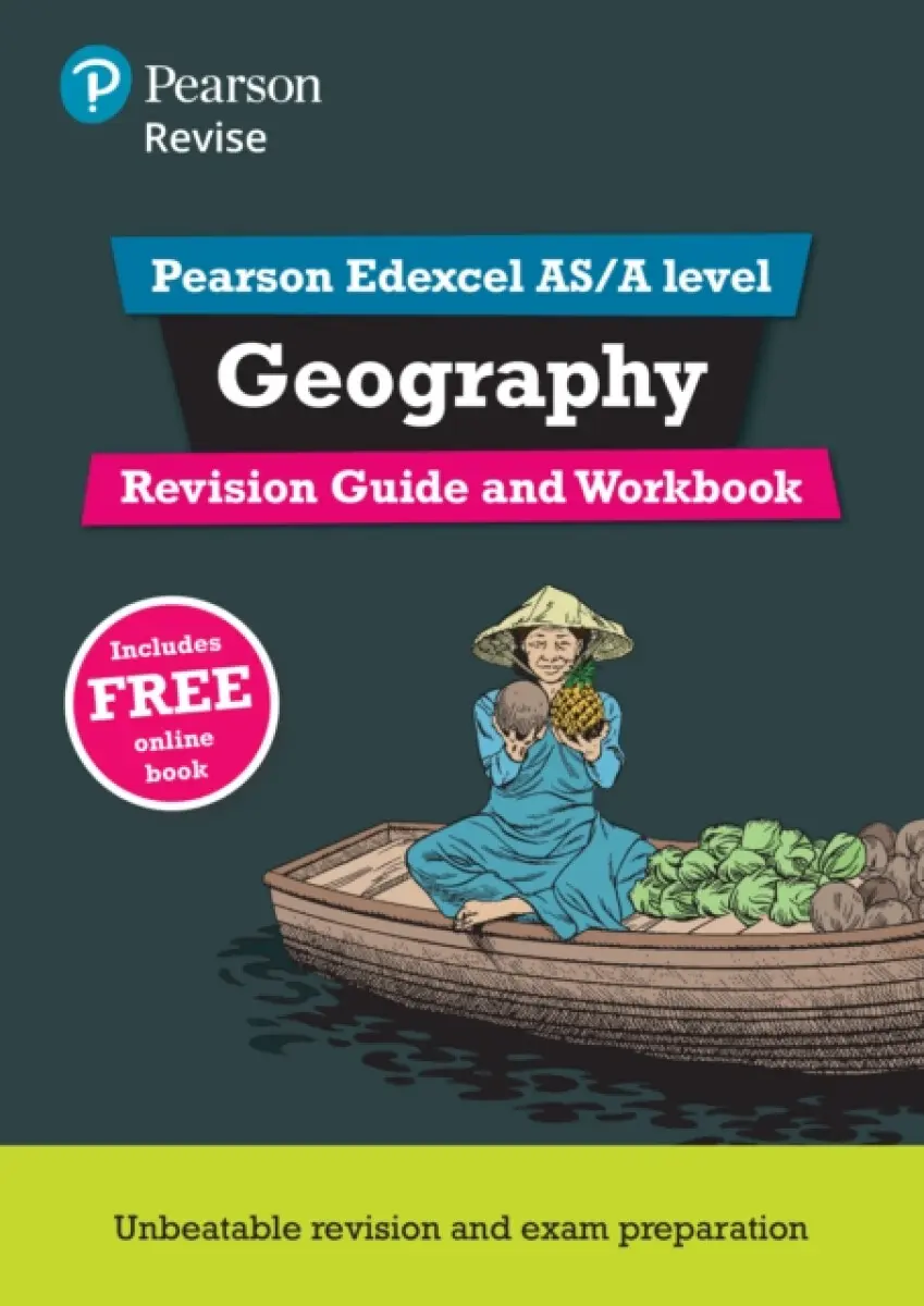 Pearson REVISE Edexcel AS/A Level Geography Revision Guide & Workbook inc online edition - for 2026, 2027 exams - Rob Bircher, Lindsay Frost