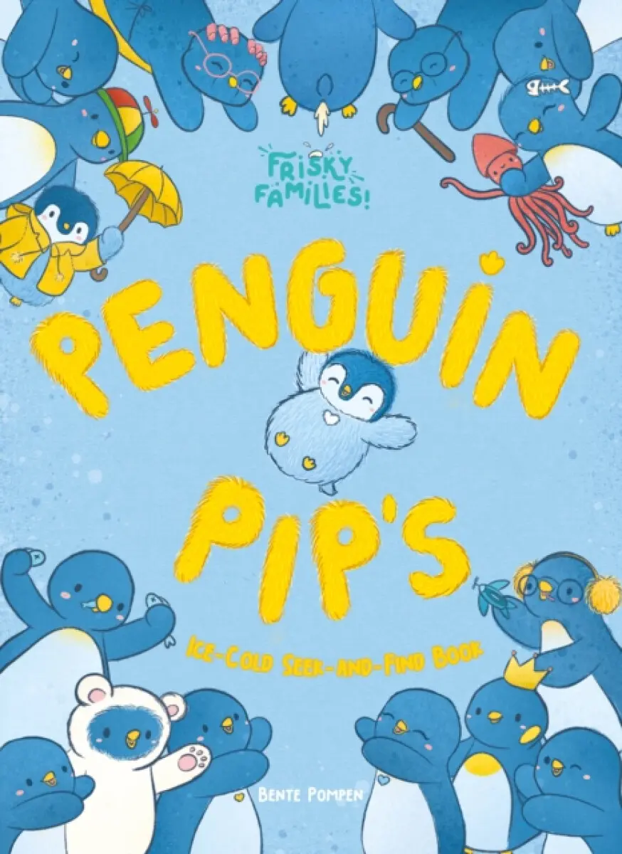 Penguin Pip's Ice-Cold Seek-And-Find Book - Bente Pompen