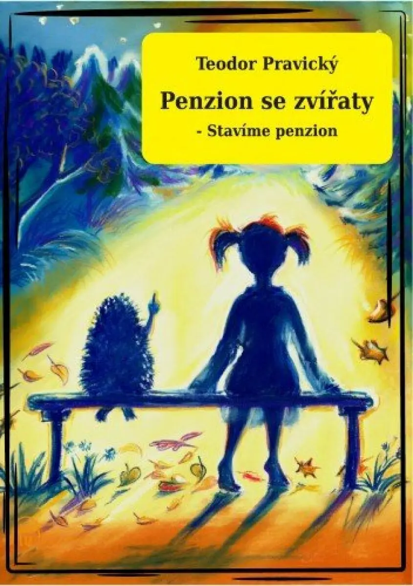 Penzion se zvířaty - Stavíme penzion - Teodor Pravický