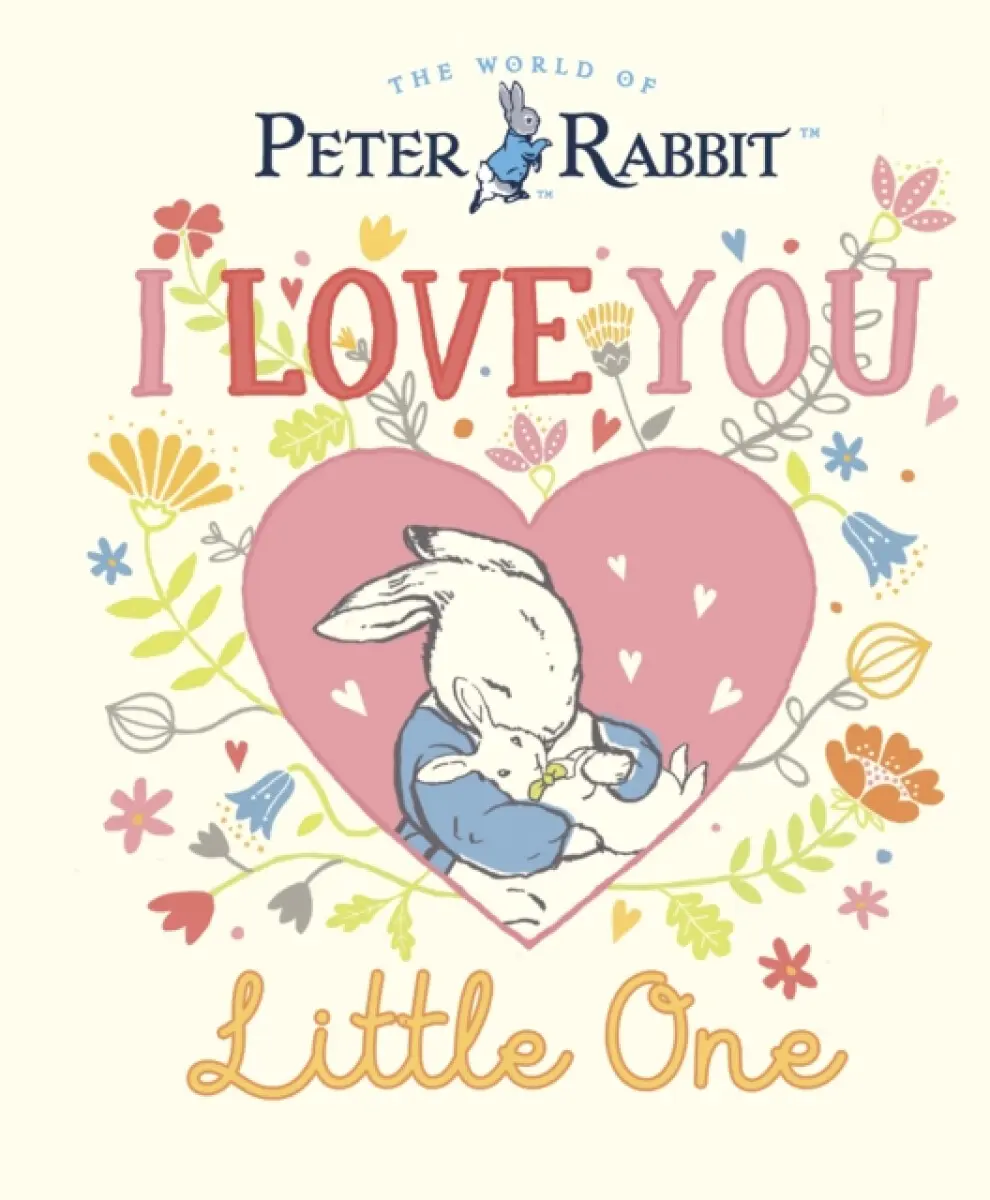 Peter Rabbit I Love You Little One - Beatrix Potterová