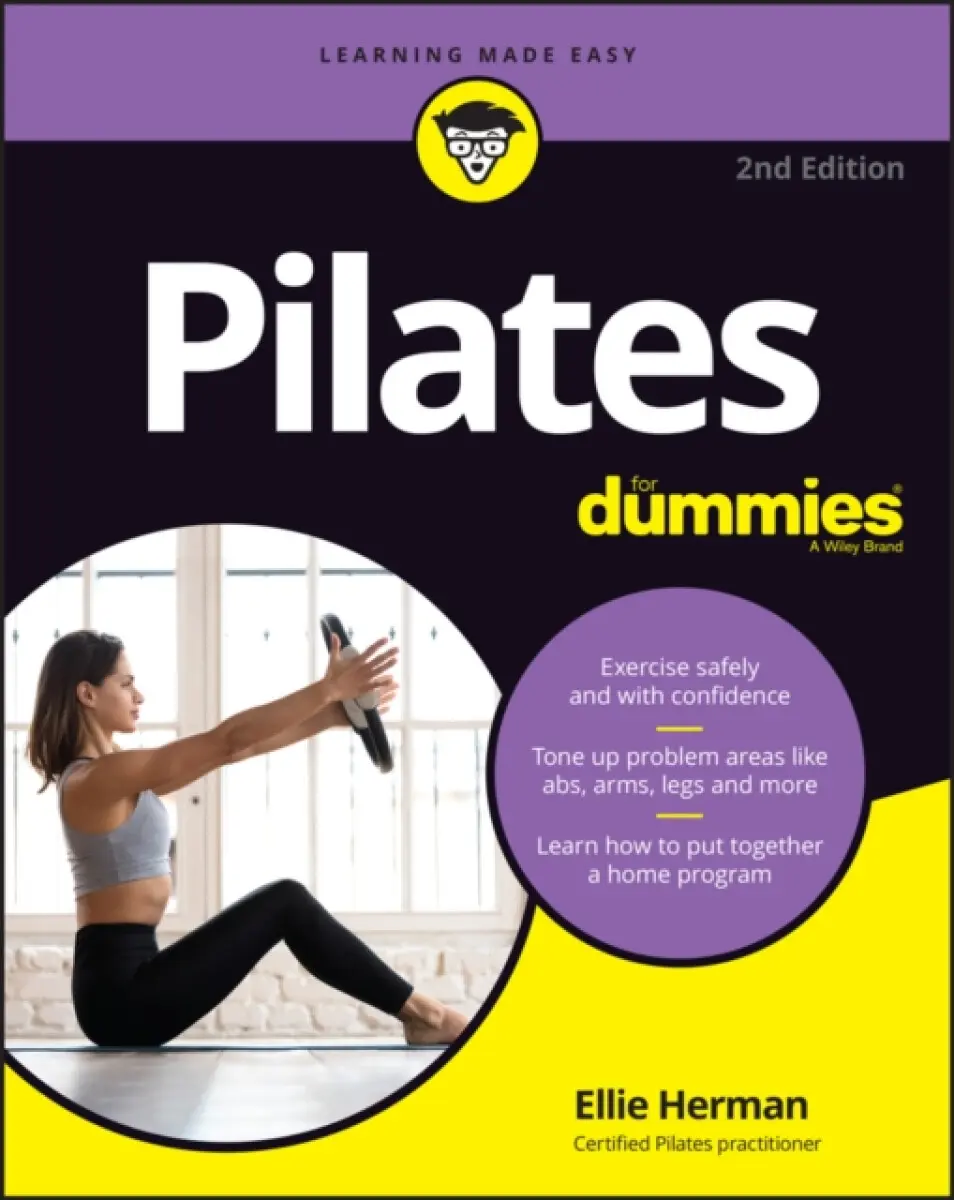 Pilates For Dummies, 2nd Edition - Ellie Herman