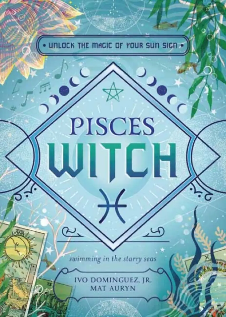Pisces Witch - Auryn Mat, Ivo Dominguez Jr.