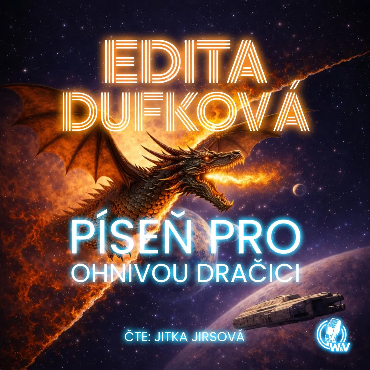 Píseň pro ohnivou dračici - Edita Dufková - audiokniha