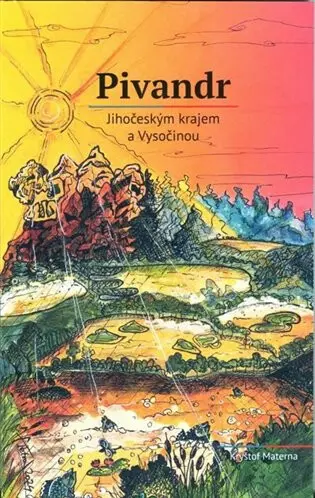 Pivandr Jihočeským krajem a Vysočinou - Petra Nováková, Kryštof Materna