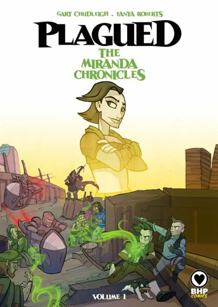 Plagued: The Miranda Chronicles Vol 1 - Gary Chudleigh