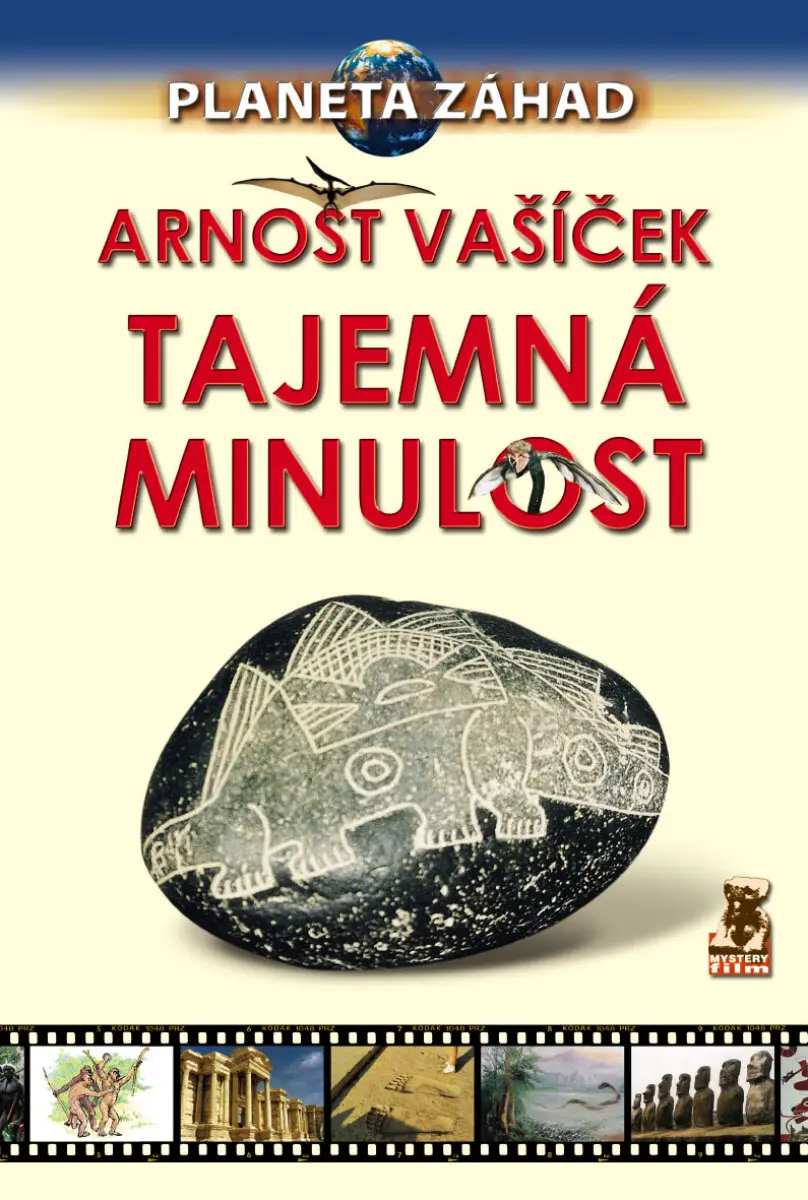 Planeta záhad - Tajemná minulost - Arnošt Vašíček