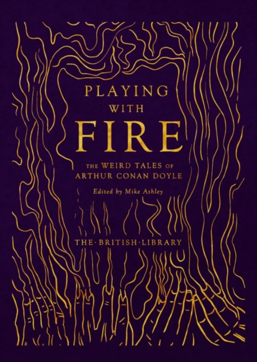 Playing With Fire - Sir Arthur Conan Doyle