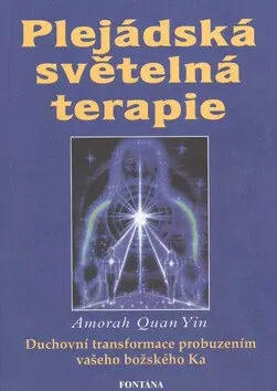 Plejádská světelná terapie - Yin Amorah Quan
