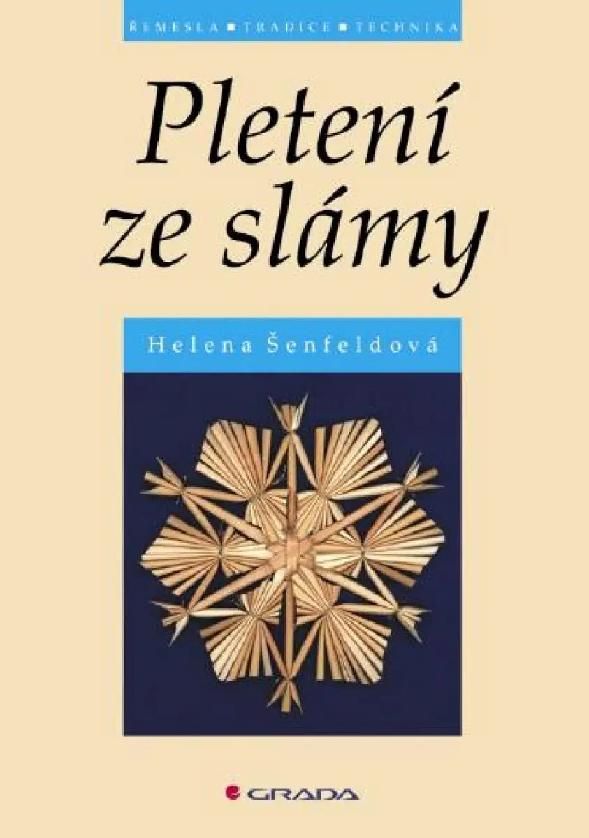 Pletení ze slámy - Helena Šenfeldová